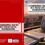 IGCSE ICT Theory WORKBOOK, Summary Notes and Practice Questions (Chapters 1 to 10)